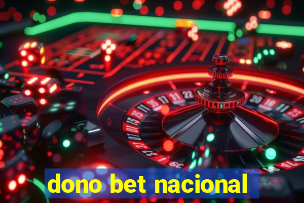 dono bet nacional